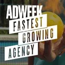 Adweek Fastest Growing Agency 2022 + 2023